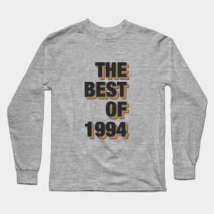 The Best Of 1994 Long Sleeve T-Shirt